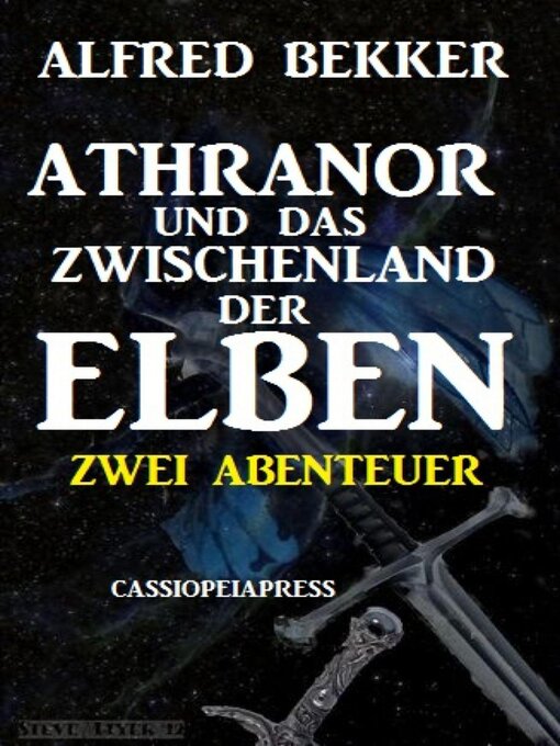 Title details for Athranor und das Zwischenland der Elben by Alfred Bekker - Available